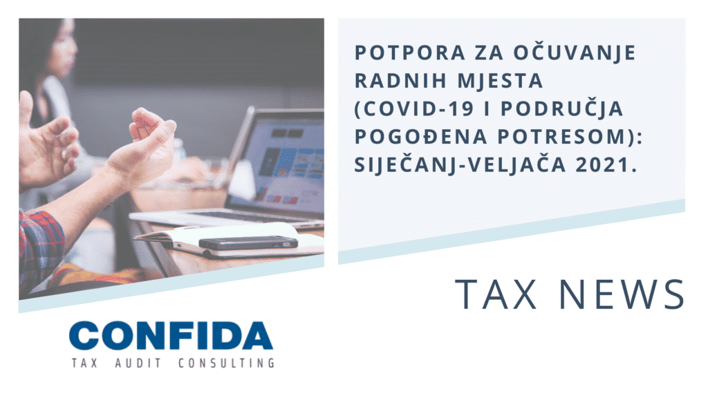 Potpora za očuvanje radnih mjesta (COVID-19 i područja pogođena potresom): siječanj-veljača 2021.